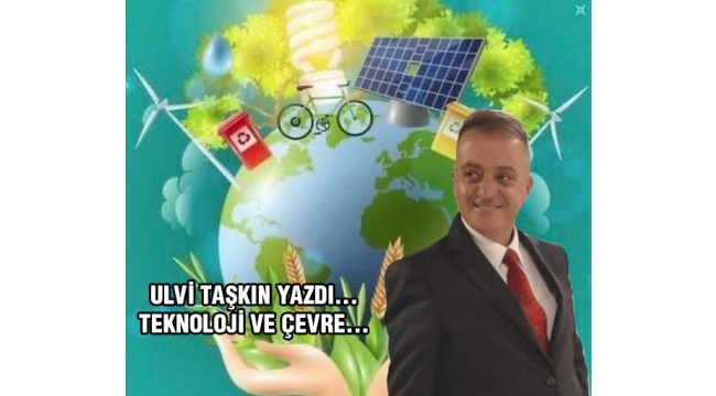 Teknoloji ve çevre