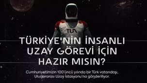 "Bir Türk vatandaşı uzaya gönderilecek" 
