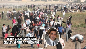 Devlet adabına yakışmadı. 