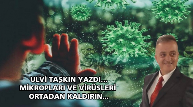 Mikropları ve virüsleri ortadan kaldırın