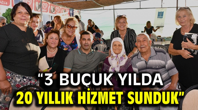 "3 BUÇUK YILDA 20 YILLIK HİZMET SUNDUK"