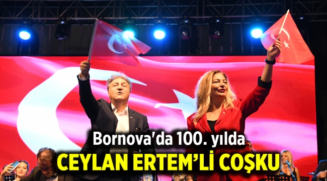 Bornova'da 100. yılda Ceylan Ertem'li coşku