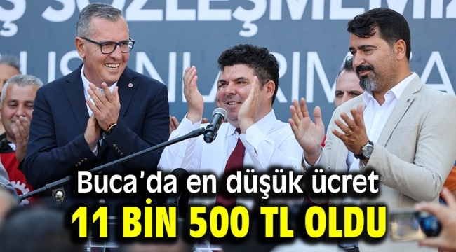 Buca'da en düşük ücret 11 bin 500 TL oldu