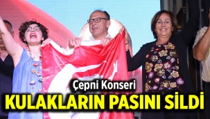 Çepni Konseri Kulakların Pasını Sildi
