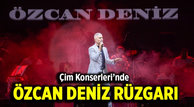 Çim Konserleri'nde Özcan Deniz rüzgarı