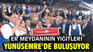 ER MEYDANININ YİĞİTLERİ YUNUSEMRE'DE BULUŞUYOR 