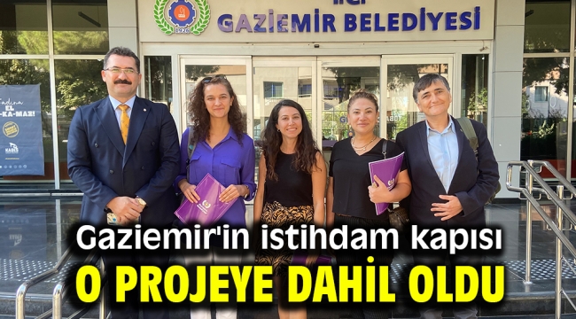 Gaziemir'in istihdam kapısı o projeye dahil oldu