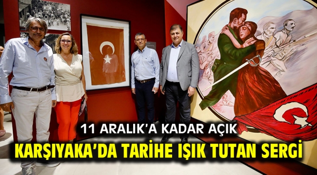 KARŞIYAKA'DA TARİHE IŞIK TUTAN SERGİ