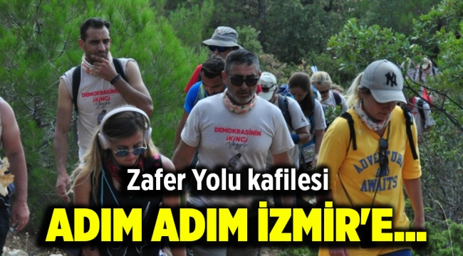 Zafer Yolu kafilesi adım adım İzmir'e...