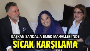 Başkan Sandal'a Emek Mahallesi'nde sıcak karşılama
