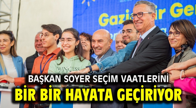 Başkan Soyer seçim vaatlerini bir bir hayata geçiriyor