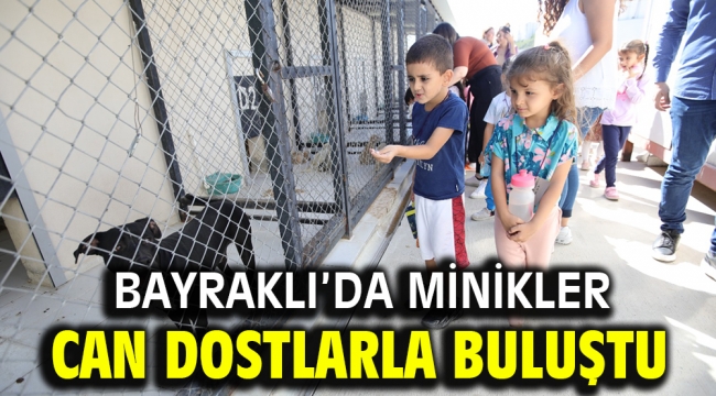 Bayraklı'da minikler can dostlarla buluştu