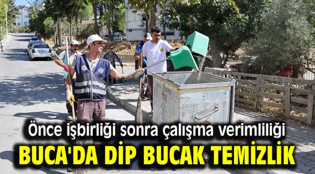 Buca'da dip bucak temizlik