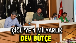  Çiğli'ye 1 Milyarlık Dev Bütçe