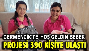 Germencik'te 'Hoş geldin bebek' projesi 390 kişiye ulaştı