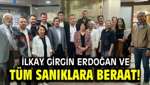 İlkay Girgin Erdoğan ve tüm sanıklara beraat…