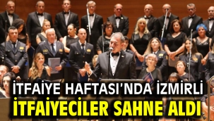 İtfaiye Haftası'nda İzmirli itfaiyeciler sahne aldı