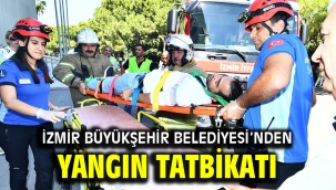 İzmir Büyükşehir Belediyesi'nden yangın tatbikatı