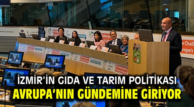 İzmir'in gıda ve tarım politikası Avrupa'nın gündemine giriyor