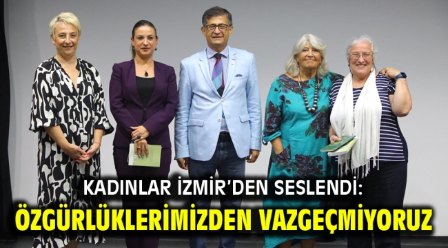 Kadınlar İzmir'den Seslendi: Özgürlüklerimizden Vazgeçmiyoruz