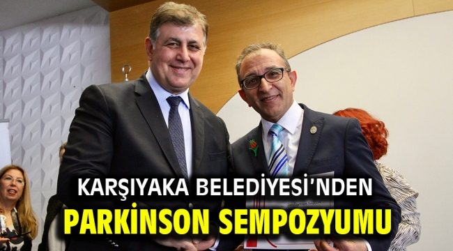 KARŞIYAKA BELEDİYESİ'NDEN PARKİNSON SEMPOZYUMU