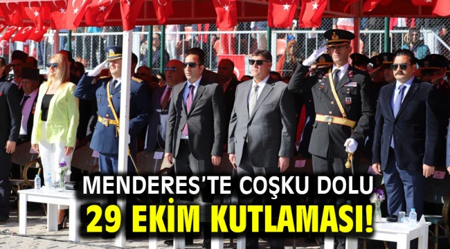 Menderes'te coşku dolu 29 Ekim kutlaması!