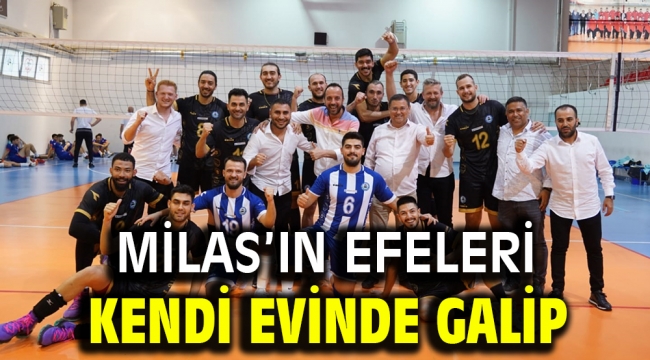 MİLAS'IN EFELERİ KENDİ EVİNDE GALİP