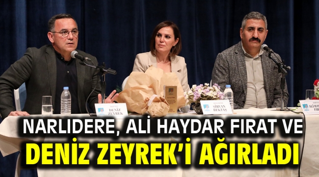 NARLIDERE, ALİ HAYDAR FIRAT VE DENİZ ZEYREK'İ AĞIRLADI