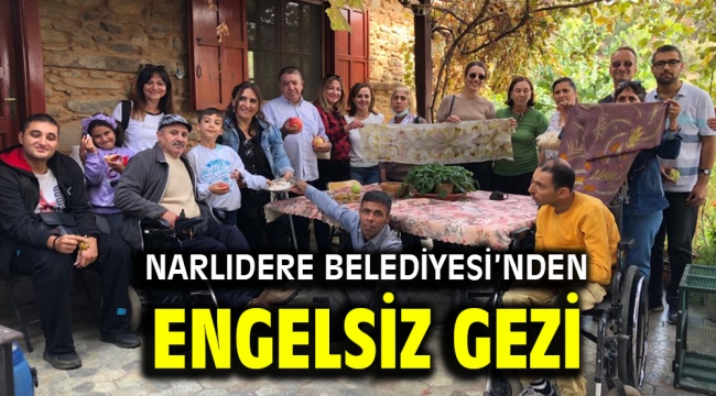 NARLIDERE BELEDİYESİ'NDEN ENGELSİZ GEZİ