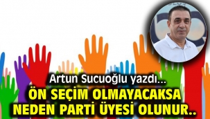 Ön Seçim Olmayacaksa Neden Parti Üyesi Olunur..