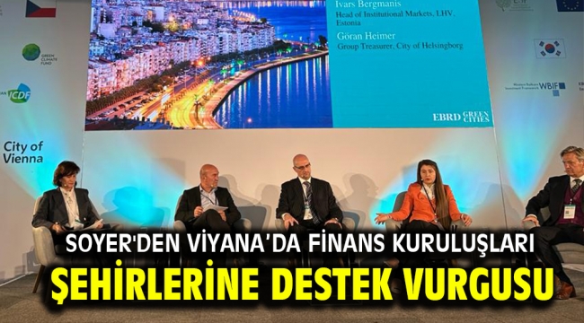 Soyer'den Viyana'da Finans kuruluşları şehirlerine destek vurgusu