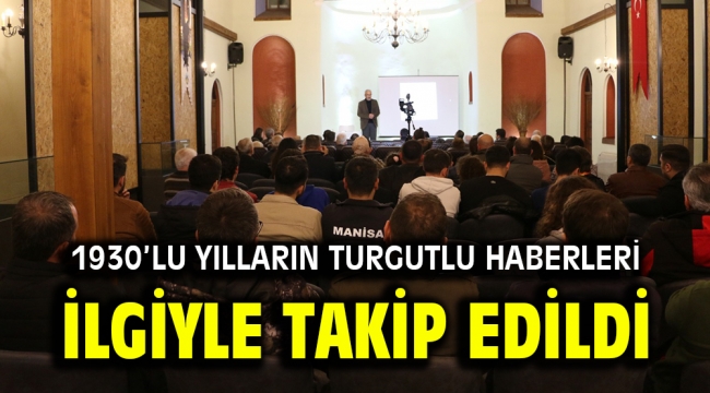 1930'lu Yılların Turgutlu Haberleri İlgiyle Takip Edildi