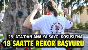 28. Ata'dan Ana'ya Saygı Koşusu'na 18 saatte rekor başvuru
