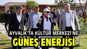 Ayvalık'ta Kültür Merkezi'ne Güneş Enerjisi…