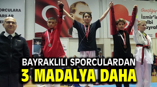 Bayraklılı sporculardan 3 madalya daha