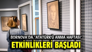 Bornova'da "Atatürk'ü Anma Haftası" etkinlikleri başladı