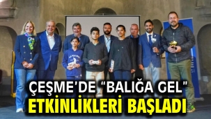 Çeşme'de "Balığa Gel" etkinlikleri başladı