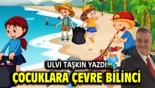 Çocuklara Çevre Bilinci