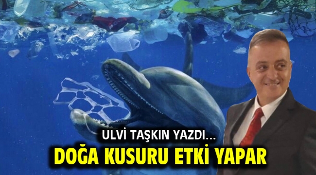 Doğa kusuru etki yapar