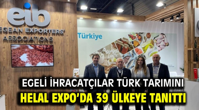 Egeli ihracatçılar Türk tarımını Helal Expo'da 39 ülkeye tanıttı