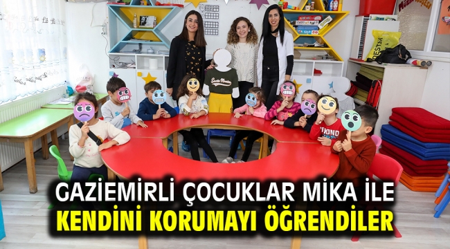 Gaziemirli çocuklar Mika ile kendini korumayı öğrendiler