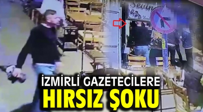 İzmirli Gazetecilere Hırsız Şoku