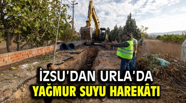 İZSU'dan Urla'da yağmur suyu harekâtı