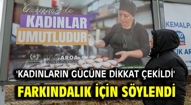 'Kadınların gücüne dikkat çekildi'... Gaziemir'den afiş çalışması