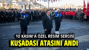 KUŞADASI ATASINI ANDI