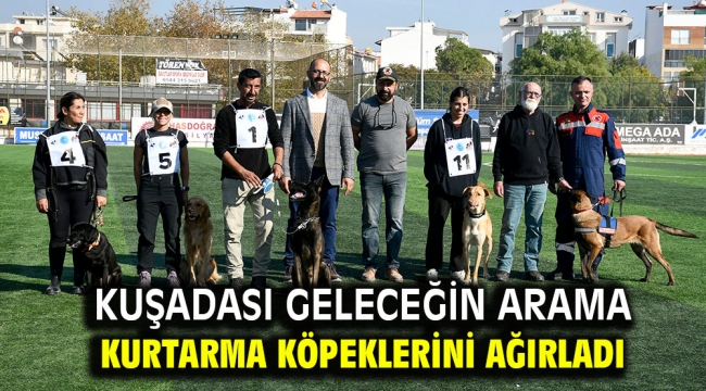 KUŞADASI GELECEĞİN ARAMA KURTARMA KÖPEKLERİNİ AĞIRLADI