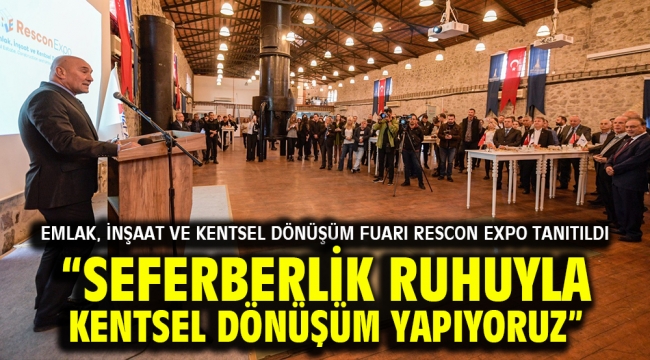 Soyer: Seferberlik ruhuyla kentsel dönüşüm yapıyoruz