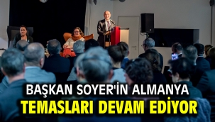 Başkan Soyer'in Almanya temasları devam ediyor