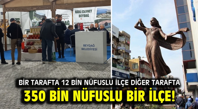 Bir tarafta 12 bin nüfuslu ilçe diğer tarafta 350 bin nüfuslu bir ilçe ?