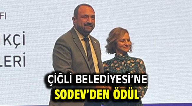 Çiğli Belediyesi'ne SODEV'den Ödül